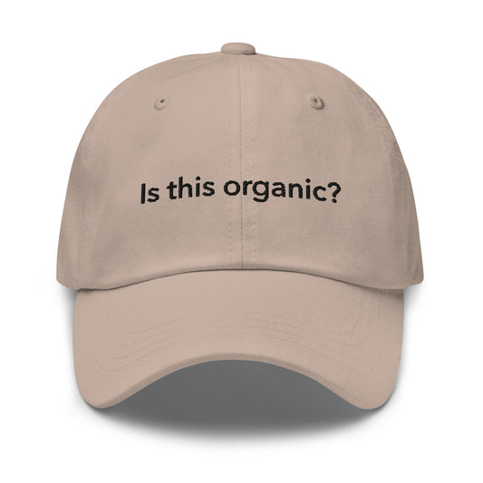 Is this organic? Dad Hat